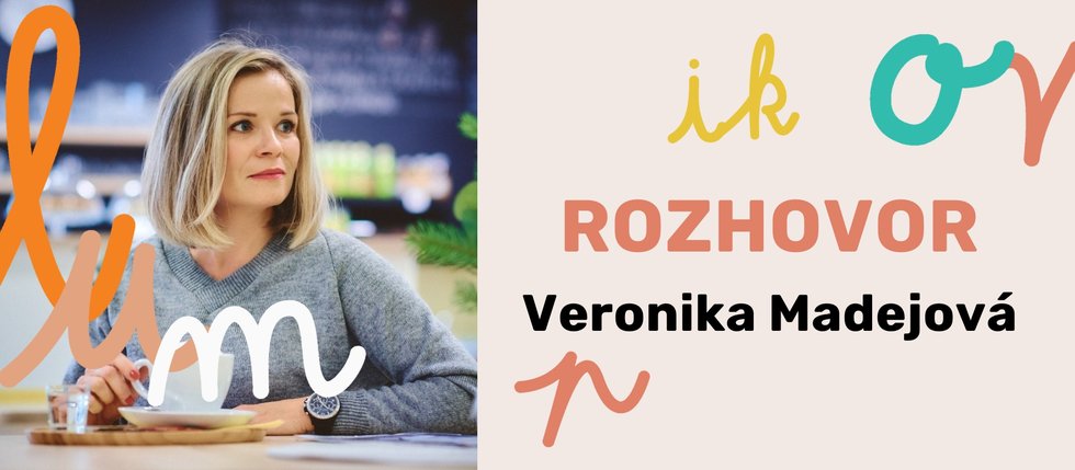 ROZHOVOR: Veronika Madejová promluvila o projektu Ženám. S odvahou., veřejném dění i občanském aktivismu